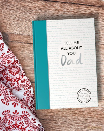 Tell Me All About You, Dad: A guided journal for fathers to share their memories and record their life stories - Lucy Dowling [KALENDARZ]