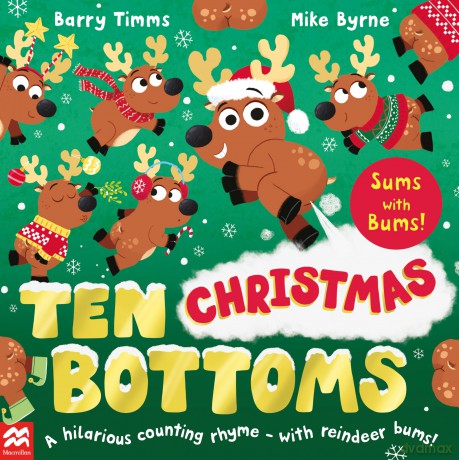 Ten Christmas Bottoms: A laugh-out-loud rhyming counting book: 3 - Barry Timms [KSIĄŻKA]
