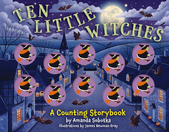 Ten Little Witches: A Counting Storybook - Amanda Sobotka [KSIĄŻKA]