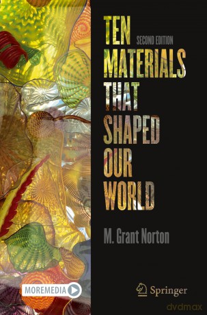 Ten Materials That Shaped Our World - M. Grant Norton [KSIĄŻKA]