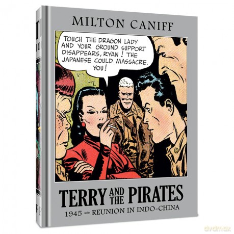 Terry and the Pirates: The Master Collection Vol. 11: 1945 - Reunion in Indo-China - Mr. Milton Caniff [KSIĄŻKA]