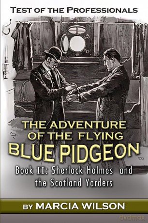 Test of the Professionals: The Adventure of the Flying Blue Pidgeon: 2 - Marcia Wilson [KSIĄŻKA]