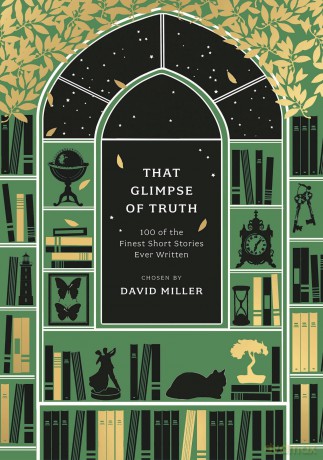 That Glimpse of Truth: The 100 Finest Short Stories Ever Written - David Miller [KSIĄŻKA]