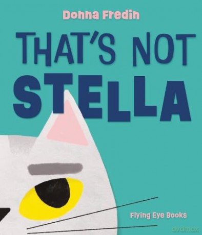 That's Not Stella - Donna Fredin [KSIĄŻKA]