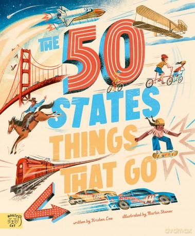 The 50 States: Things That Go - Kristen Lee [KSIĄŻKA]