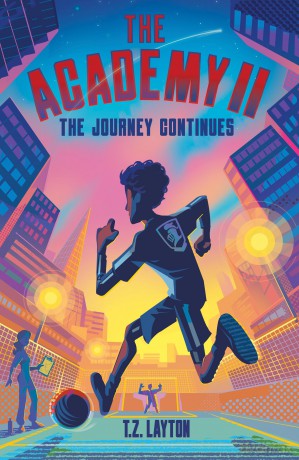 The Academy II: The Journey Continues: A Fun-Filled Football Adventure - T.Z. Layton [KSIĄŻKA]
