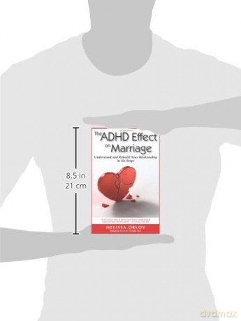 The ADHD Effect on Marriage: Understand and Rebuild Your Relationship in Six Steps - Melissa Orlov [KSIĄŻKA]