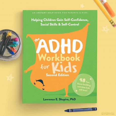 The ADHD Workbook for Kids: Helping Children Gain Self-Confidence, Social Skills, and Self-Control - Lawrence E Shapiro [KSIĄŻKA]