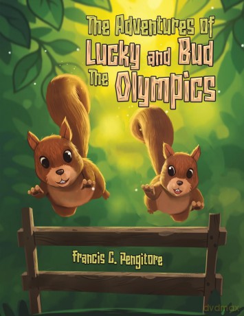 The Adventures of Lucky and Bud: The Olympics - Francis C. Pengitore [KSIĄŻKA]
