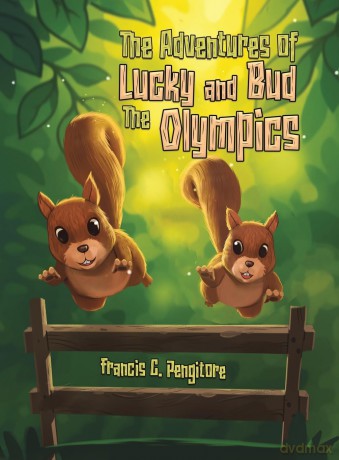 The Adventures of Lucky and Bud: The Olympics - Francis C. Pengitore [KSIĄŻKA]