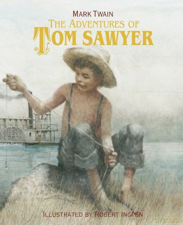 The Adventures of Tom Sawyer: A Robert Ingpen Illustrated Classic - Mark Twain [KSIĄŻKA]