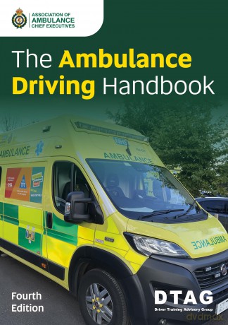The Ambulance Driving Handbook - Association of Ambulance Chief Executives (AACE) [KSIĄŻKA]