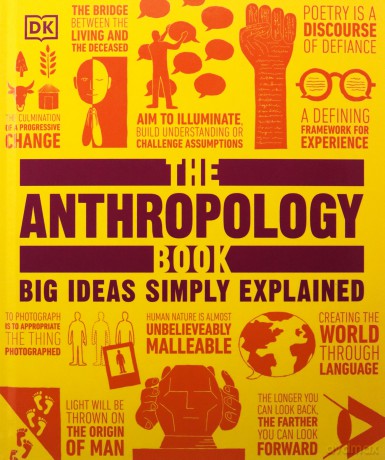 The Anthropology Book: Big Ideas Simply Explained - DK [KSIĄŻKA]