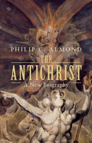 The Antichrist: A New Biography - Philip C. Almond [KSIĄŻKA]