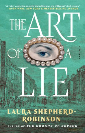 The Art of a Lie: A Novel - Laura Shepherd-Robinson [KSIĄŻKA]