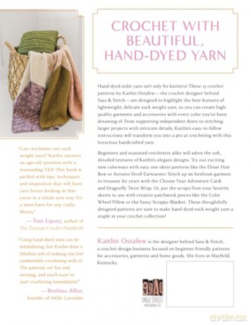 The Art of Crochet with Sock Weight Yarn: 15 Stunning Patterns Inspired by Indie Dyers and Small-Batch Skeins - Kaitlin Ostafew [KSIĄŻKA]