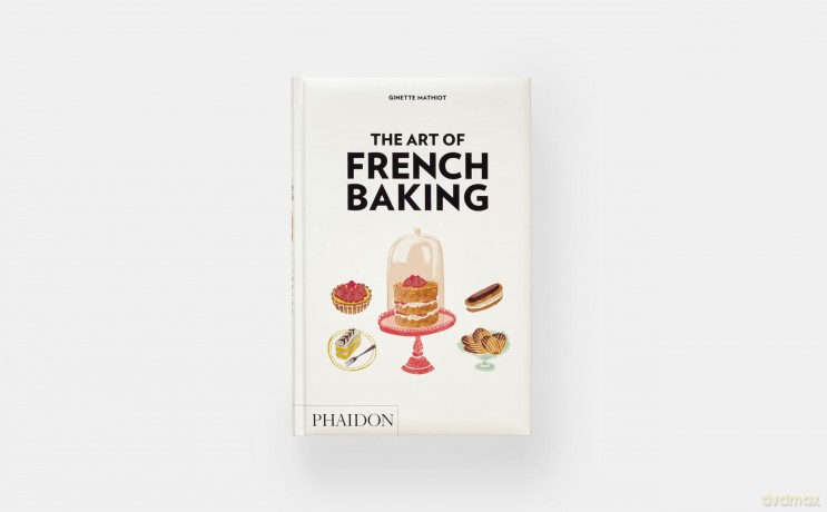 The Art of French Baking - Ginette Mathiot [KSIĄŻKA]