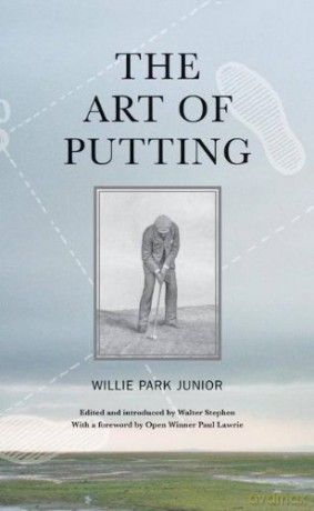 The Art of Putting - Willie Jr Park [KSIĄŻKA]