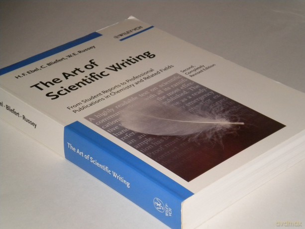 The Art of Scientific Writing: From Student Reports to Professional Publications in Chemistry and Related Fields - Hans F. Ebel [KSIĄŻKA]