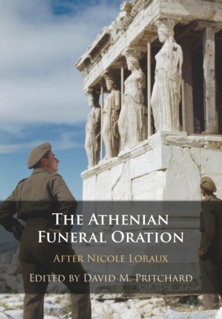 The Athenian Funeral Oration: After Nicole Loraux - David M. Pritchard [KSIĄŻKA]