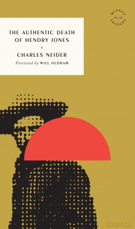The Authentic Death of Hendry Jones - Charles Neider [KSIĄŻKA]