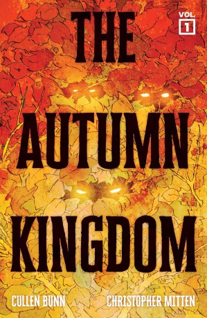 The Autumn Kingdom Vol. 1: Through the Blight - Cullen Bunn [KSIĄŻKA]