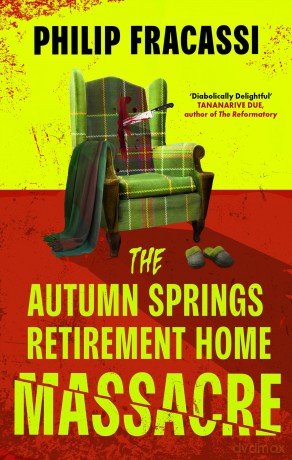 The Autumn Springs Retirement Home Massacre - Philip Fracassi [KSIĄŻKA]