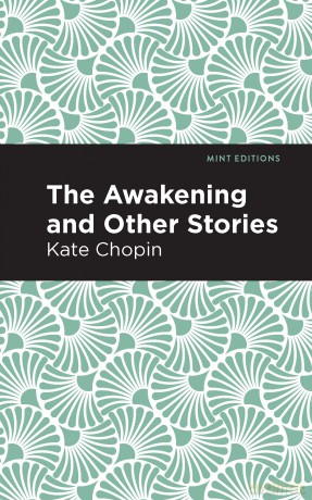 The Awakening - Kate Chopin [KSIĄŻKA]