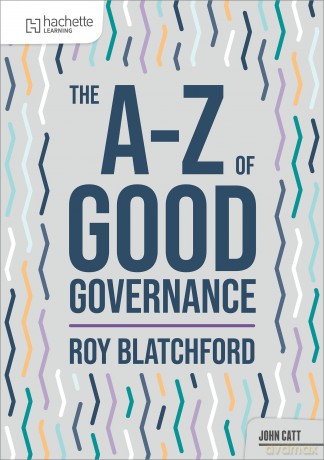 The A-Z of Good Governance - Roy Blatchford [KSIĄŻKA]