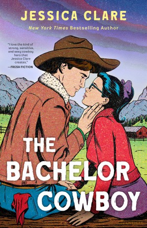 The Bachelor Cowboy: 6 - Jessica Clare [KSIĄŻKA]