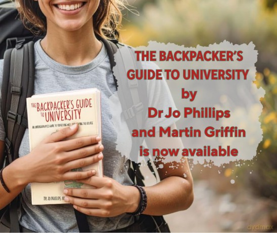 The Backpacker's Guide to University: An undergraduate's guide to travelling well and staying the course - Jo Phillips [KOMIKS]