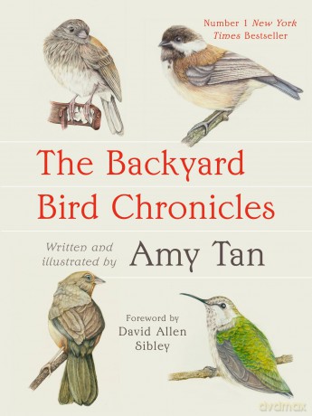 The Backyard Bird Chronicles - Amy Tan [KSIĄŻKA]