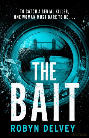 The Bait: 2 - Robyn Delvey [KSIĄŻKA]