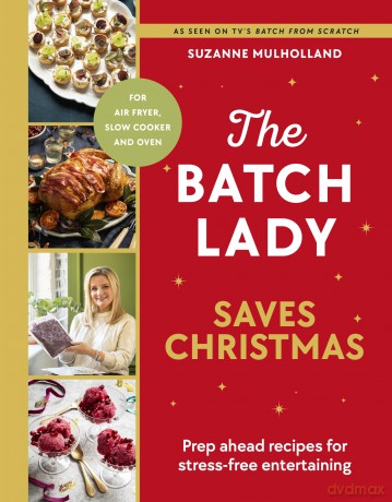 The Batch Lady Saves Christmas - Suzanne Mulholland [KSIĄŻKA]