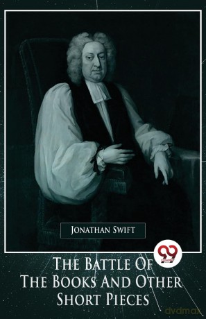The Battle of the Books and Other Short Pieces - Jonathan Swift [KSIĄŻKA]