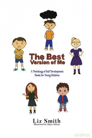 The Best Version of Me: A Pentalogy of Self Development Books for Young Children - Liz Smith [KSIĄŻKA]
