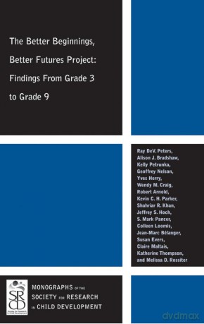 The Better Beginnings, Better Futures Project: Findings from Grade 3 to Grade 9: 1 - Ray DeV. Peters [KSIĄŻKA]