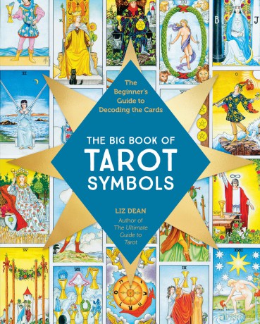 The Big Book of Tarot Symbols: The Beginner's Guide to Decoding the Cards - Liz Dean [KSIĄŻKA]