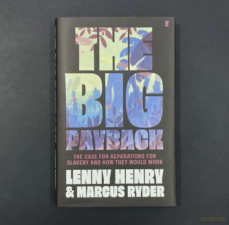 The Big Payback: The Case for Reparations for Slavery and How They Would Work - Lenny Henry [KSIĄŻKA]