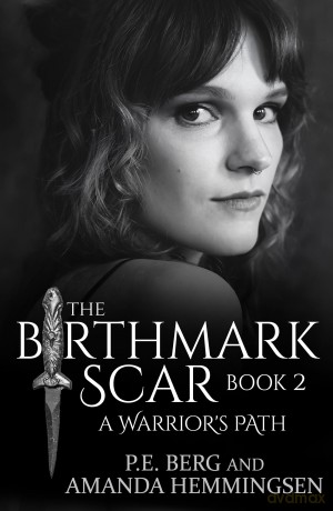 The Birthmark Scar, Book 2: A Warrior's Path - P. E. Berg [KSIĄŻKA]