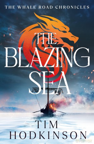 The Blazing Sea - Tim Hodkinson [KSIĄŻKA]
