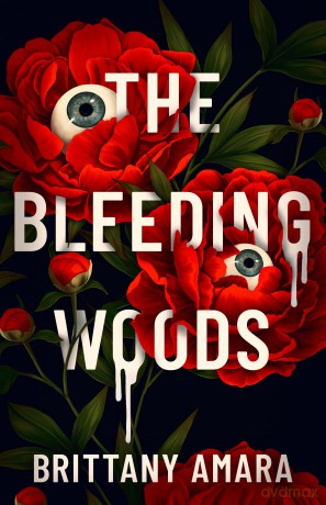 The Bleeding Woods - Brittany Amara [KSIĄŻKA]