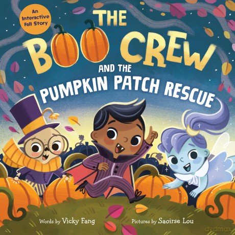 The Boo Crew and the Pumpkin Patch Rescue - Vicky Fang [KSIĄŻKA]