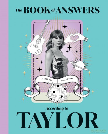 The Book of Answers According to Taylor: Profound and Powerful Insight from the Queen of Pop - Quadrille [KSIĄŻKA]