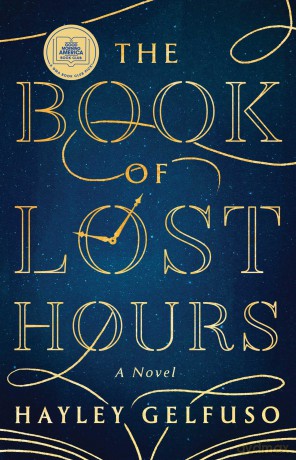 The Book of Lost Hours: A GMA Book Club Pick - Hayley Gelfuso [KSIĄŻKA]