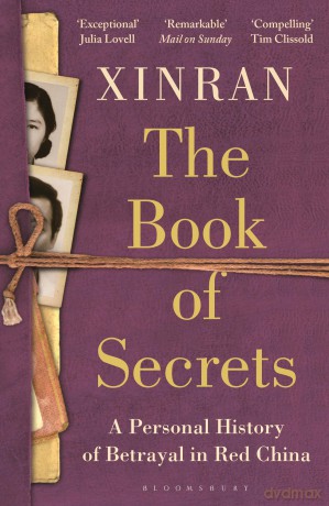 The Book of Secrets: A Personal History of Betrayal in Red China - Xinran Xue [KSIĄŻKA]