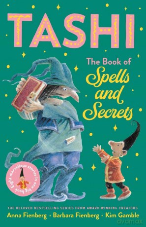 The Book of Spells and Secrets: Tashi Collection 4 - Anna Fienberg [KSIĄŻKA]