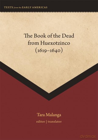 The Book of the Dead from Huexotzinco - Tara Malanga [KSIĄŻKA]