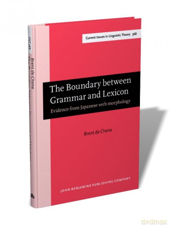 The Boundary between Grammar and Lexicon: Evidence from Japanese verb morphology: 368 - Brent de Chene [KSIĄŻKA]