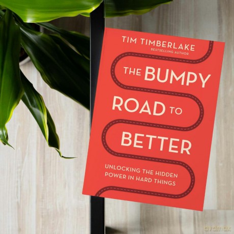 The Bumpy Road to Better: Unlocking the Hidden Power in Hard Things - Tim Timberlake [KSIĄŻKA]